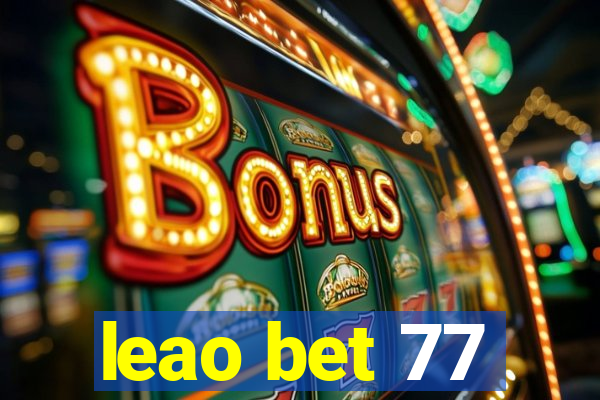 leao bet 77